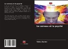 Valery Sychev - Le cerveau et la psyché