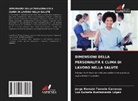 Luz Guisela Bustamante López, Jorge Romain Tenorio Carranza - DIMENSIONI DELLA PERSONALITÀ E CLIMA DI LAVORO NELLA SALUTE