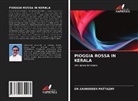 DR.SAINUDEEN PATTAZHY, Sainudeen Pattazhy - PIOGGIA ROSSA IN KERALA