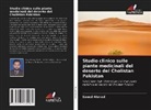 Saeed Ahmad - Studio clinico sulle piante medicinali del deserto del Cholistan Pakistan