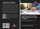 Francis Boluwaji Elehinafe - Valutazione del rischio delle emissioni di cromo e cadmio