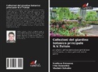 Irina Bondorina, Svetlana Potapova, Vladimir Schatko - Collezioni del giardino botanico principale N.V.Tsitsin