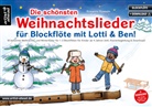Susanne Hossain - Die schönsten Weihnachtslieder für Blockflöte mit Lotti & Ben!
