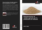 Hiral Shah - Bioconversione di residui agricoli per la produzione di xilanasi
