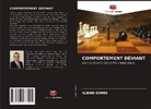 Albino Gomes - COMPORTEMENT DÉVIANT