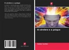 Valery Sychev - O cérebro e a psique