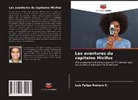 Luis Felipe Romero C. - Les aventures du capitaine Micifuz