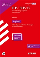 STARK Abiturprüfung FOS/BOS Bayern 2022 - Englisch 13. Klasse, m. 1 Buch, m. 1 Beilage