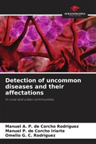 Omelio G. C. Rodríguez, Omelio Gervasio Cepero Rodríguez, Manuel P. de Corcho Iriarte, Manuel A. P. de Corcho Rodríguez, Manuel Pérez de Corcho Iriarte, Manuel Agustín Pérez de Corcho Rodríguez - Detection of uncommon diseases and their affectations