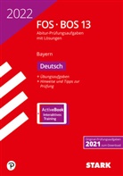 STARK Abiturprüfung FOS/BOS Bayern 2022 - Deutsch 13. Klasse