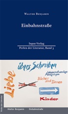 Walter Benjamin - Einbahnstraße
