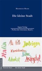 Heinrich Mann, Ralf Plenz - Die kleine Stadt