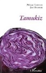 José Muchnik, Philippe Tancelin - Tamukiz