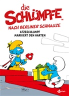 Peyo, Peyo - Die Schlümpfe nach Berliner Schnauze: Atzeschlumpf markiert den Harten