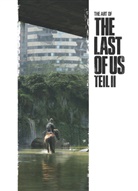 Naught Dog, Naughty Dog, Naughty Dog - The Art of The Last of Us Teil II
