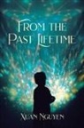 Xuan Nguyen - From the Past Lifetime