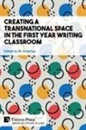 W. Ordeman - Creating a Transnational Space in the First Year Writing Classroom