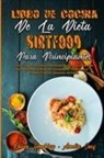 Amelia Saez, Olivia Tremblay - Libro De Cocina De La Dieta Sirtfood Para Principiantes