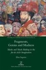 Elisa Segnini - Fragments, Genius and Madness