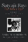 Andrew Robinson - Satyajit Ray: The Inner Eye