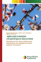 Daniela Andrade Silva, Eline C. de A. Almendra, Melissa Oda Souza - ABELHAS CANUDO (Scaptotrigona bipunctata)