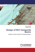 Piyush Kumar, Shakti Kumar - Design of RCC Composite Beams