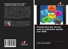 Fatoumata Balde - Prestazioni dei servizi web in ambiente mobile con SWN