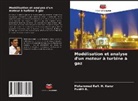 Punith B., Mohammed Rafi. H. Kerur - Modélisation et analyse d'un moteur à turbine à gaz