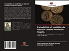 Nathaly María Cortéz, José Francisco Guzmán Rivera - Faisabilité et viabilité du bitcoin comme monnaie légale.