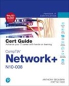 Anthony Sequeira, Anthony J. Sequeira - CompTIA Network+ N10-008 Cert Guide