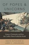 Hutchings, David Hutchings, David (Science Writer and Fellow Hutchings, James C. Ungureanu - Of Popes and Unicorns