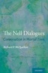 Richard P. McQuellon, Richard P. (Professor of Medicine and D Mcquellon - Nell Dialogues