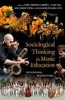 Carol Frierson-Campbell, Carol (Professor of Music Frierson-Campbell, Carol Frierson-Campbell, Frierson-Campbell Carol, Clare Hall, Hall Clare... - Sociological Thinking in Music Education
