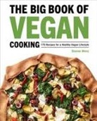 Dianne Wenz - The Big Book of Vegan Cooking