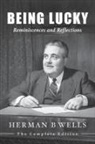 Herman B Wells, Herman B. Wells - Being Lucky