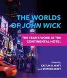 Caitlin G. Watt Watt, Caitlin G Watt, Caitlin G. Watt, Stephen Watt - Worlds of John Wick