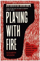 Elizabeth Wilson - Playing With Fire