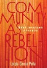 Lorgia Garca Pea, Lorgia García Peña - Community as Rebellion