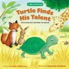 Lucille Williams, Amanda Gulliver - Turtle Finds His Talent