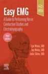 Lyn D Weiss, Julie K. Silver, Julie K. (Associate Professor Silver, Silver Julie K., Jay M. Weiss, Lyn (Chairman and Director of Residency Training Weiss... - Easy EMG