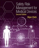 Bijan Elahi, Bijan (International Council on Systems Eng Elahi, Bijan (International Council on Systems Engineering (INCOSE) Elahi - Safety Risk Management for Medical Devices