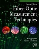 Rongqing Hui, Rongqing (Dept. Of Electrical Engineering and Hui, Rongqing (Dept. of Electrical Engineering and Computer Science Hui, Rongqing (Politecnico di Torino Hui, Hui Rongqing, Maurice O'Sullivan... - Fiber-Optic Measurement Techniques