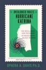 Ophera Davis - The Overlooked Voices of Hurricane Katrina