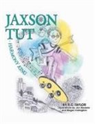 R. C. Taylor, Megan Callaghan, Jim Rinderle - Jaxson Tut Harmony King