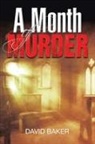 David Baker - A Month of Murder