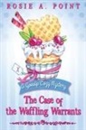Rosie A. Point, Rosie A. A. Point - The Case of the Waffling Warrants