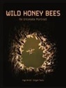 Ingo Arndt, Ingo/ Tautz Arndt, Jürgen Tautz - Wild Honey Bees