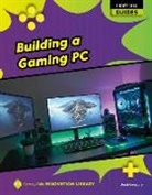Josh Gregory - Building a Gaming PC