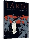 Tardi, Jacques Tardi, Tardi Jacques - True Story of the Unknown Soldier