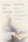 Alexander M Cannon, Alexander M. Cannon - Seeding the Tradition